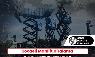 Kocaeli Manlift Kiralama