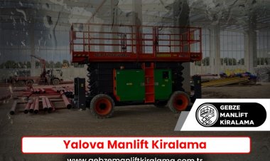 Yalova Manlift Kiralama