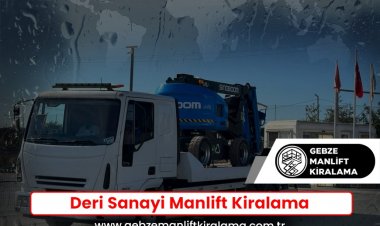 Deri Sanayi Manlift Kiralama