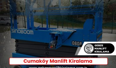 Cumaköy Manlift Kiralama