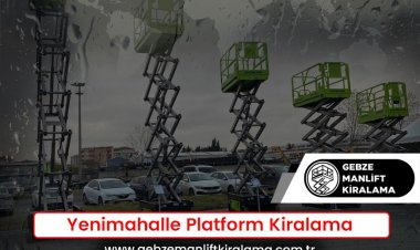 Yenimahalle Platform Kiralama