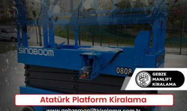 Atatürk Platform Kiralama