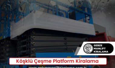 Köşklü Çeşme Platform Kiralama