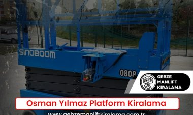 Osman Yılmaz Platform Kiralama