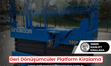 Geri Dönüşümcüler Platform Kiralama