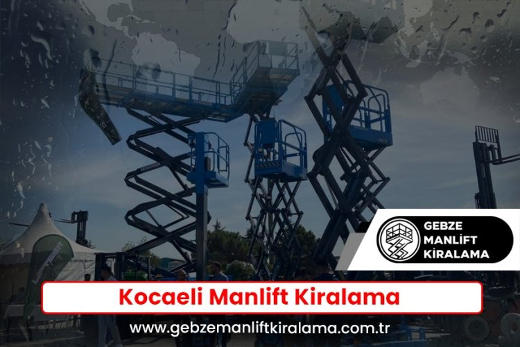 Kocaeli Manlift Kiralama