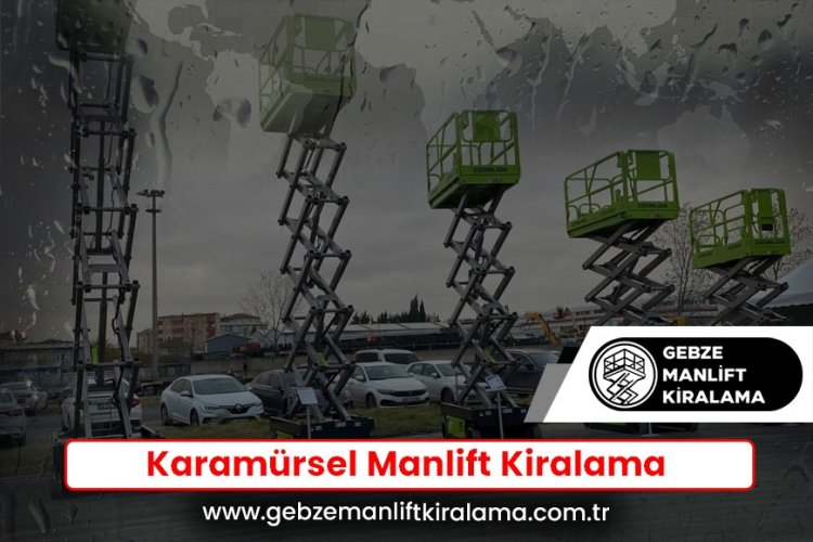 Karamürsel Manlift Kiralama