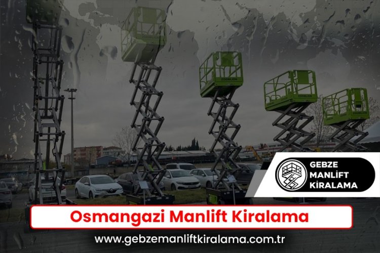 Osmangazi Manlift Kiralama