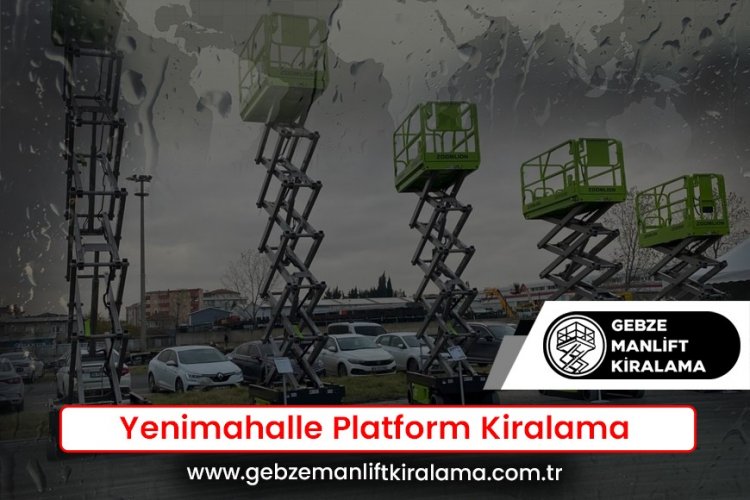Yenimahalle Platform Kiralama