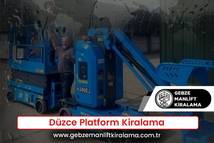 Düzce Platform Kiralama