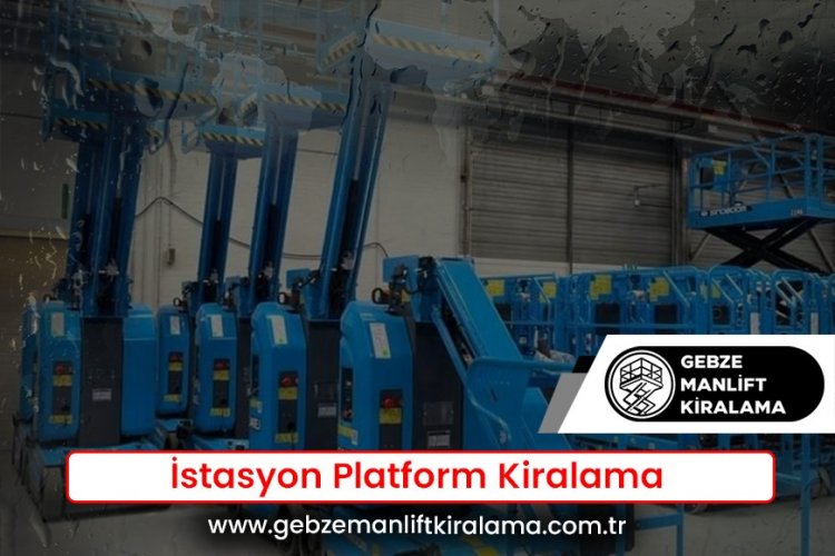 İstasyon Platform Kiralama