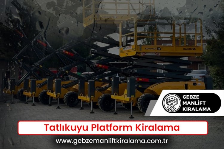 Tatlıkuyu Platform Kiralama